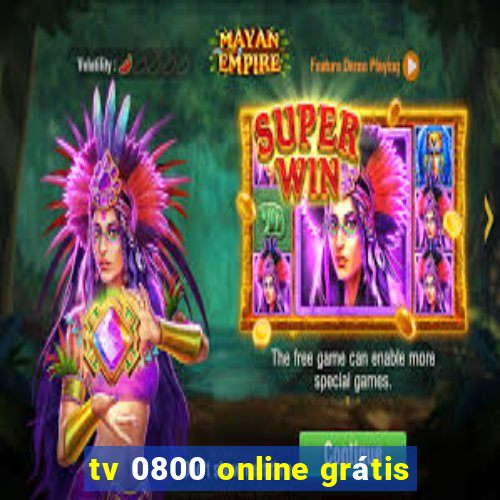 tv 0800 online grátis